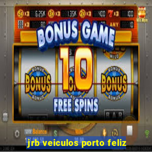 jrb veiculos porto feliz